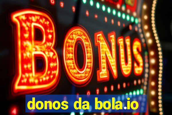 donos da bola.io